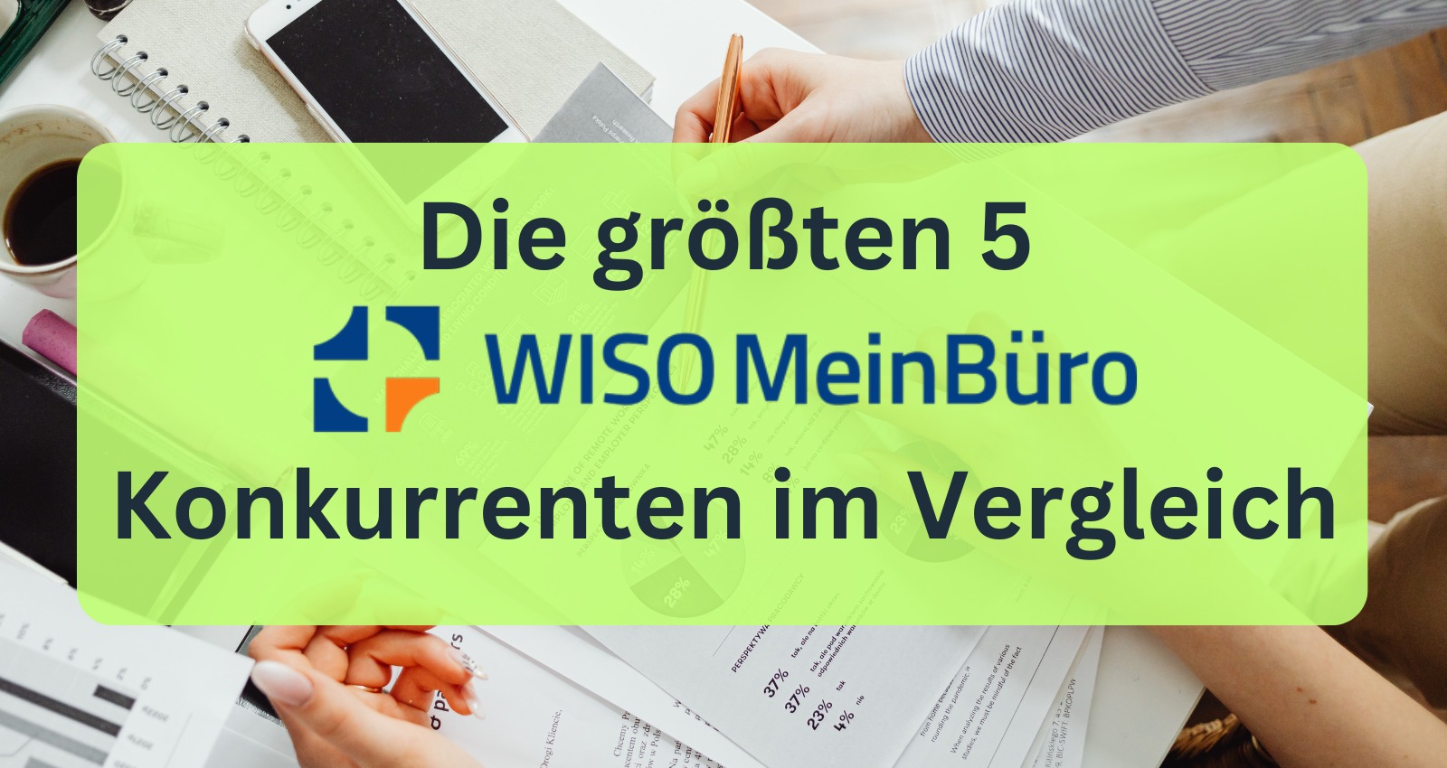 WISO Mein Büro Alternative Die 5 besten im Vergleich!